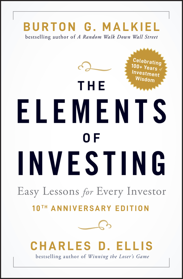 The elements of investing, 10th anniversary edition: easy lessons for every investor Ebook